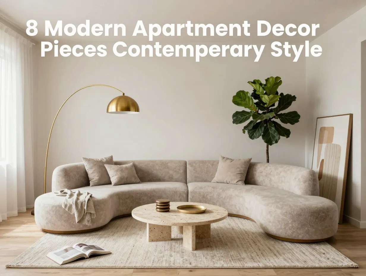 8 modern apartment decor pieces contemporary style